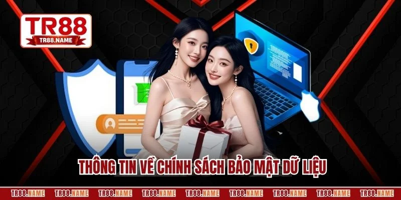 Thông tin về chính sách bảo mật dữ liệu